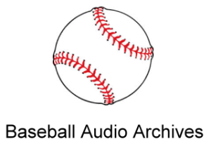 Baseball Audio archives